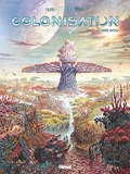 Colonisation - Tome 03 - L'arbre matrice - Format Kindle - 8,99 €