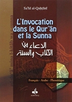 L'invocation Dans Le Qur'an Et La Sunna - Poche