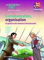 Communication, Organisation Et Gestion Des Dossiers Fonctionnels Bac Pro Secrétariat