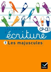 Les cahiers d'écriture CP/CE1 n°3 - Les majuscules de Danièle Dumont