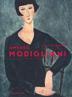 Amedeo Modigliani - L'œil intérieur
