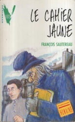 Le cahier jaune de Sautereau François
