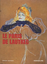 Le Paris de Lautrec de Franck Maubert