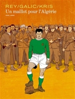 Un Maillot Pour L'algérie - Tome 0 - Un maillot pour l'Algérie (édition spéciale)