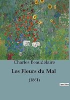 Les Fleurs du Mal - (1861)