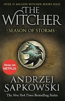 Season of Storms - A Novel of the Witcher – Now a major Netflix show