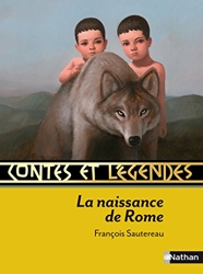 Contes et Légendes - La naissance de Rome de François Roca