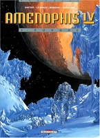 Amenophis IV, tome 3 - Europe