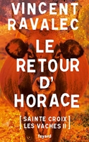 Le retour d'Horace - Sainte-Croix-les-Vaches - opus 2