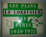 Les Plans Le Corbusier de Paris 1956 1922