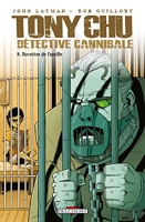 Tony Chu Détective Cannibale Tome 8 - Recettes De Famille