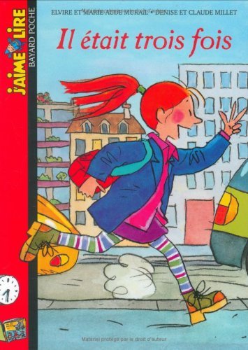 Il était trois fois...