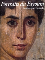 Portraits du Fayoum - Visages de l'Égypte ancienne