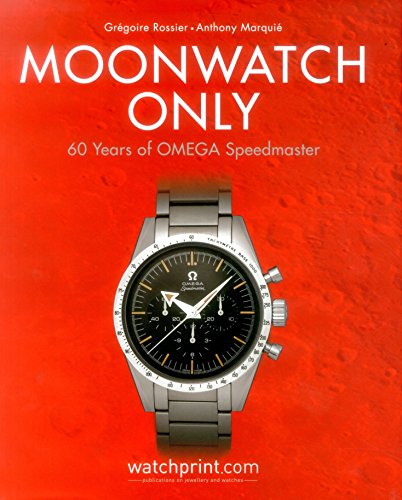 Moonwatch Only - 60 Years of Omega Speedmaster, Gregoire Rossier - les Prix  d'Occasion ou Neuf