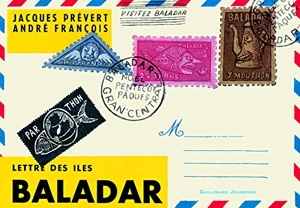 Lettre des îles Baladar - A partir de 3 ans de Jacques Prévert