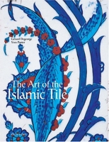 The Art of the Islamic Tile