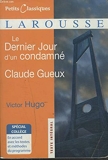 Le Dernier Jour D'Un Condamne. Claude Gueux. - Larousse / Petits Classiques