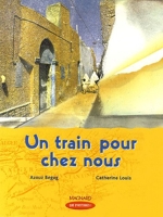 Que d'histoires ! CM1 (2006) - Module 2 - Un train pour chez nous - Livre de jeunesse