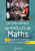 Le simulateur de Khôlles de Maths. 723 exercices corrigés de mathématiques en MPSI