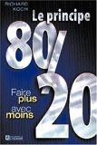 Le principe 80/20 - Faire plus avec moins - Les Editions de l'Homme - 22/06/2000