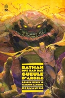 Batman - One Bad Day - Gueule d'Argile