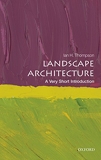 Landscape Architecture - A Very Short Introduction