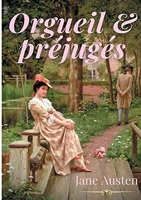 Orgueil et préjugés - Un roman sentimental historique de Jane Austen