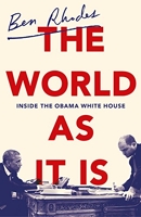 The world as it is - Inside the Obama White House
