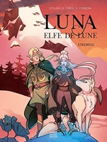 Luna Elfe De Lune Tome 2 - Edelweiss