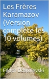 Les Frères Karamazov (Version complète les 10 volumes) - Format Kindle - 1,96 €
