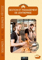 Gestion et management de l'entreprise - BP Boulanger & Bac Pro Boulanger-Pâtissier