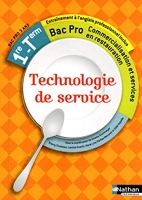Technologie de service - 1re/Tle Bac Pro CSR