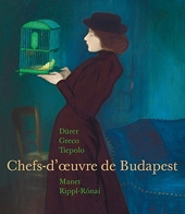 Chefs D'Oeuvre Des Musees De Budapest-Ca - Durer - Greco - Tiepolo - Manet - Rippl Ronai