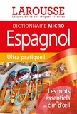 Larousse Micro Espagnol - Le plus petit dictionnaire
