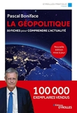 La géopolitique - Nouvelle édition mise à jour - 50 Fiches Pour Comprendre L'Actualité. 100 000 Exemplaires Vendus