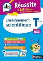 ABC du BAC Réussite Enseignement Scientifique Terminale - ABC Réussite - Bac 2023 - Enseignement commun Tle - Cours, Méthode, Exercices et Sujets corrigés