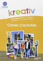 Kreativ Palier 2 Année 2 - Allemand - Cahier d'activités - Edition 2010