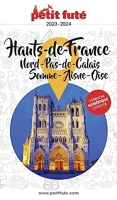 Guide Hauts-de-France 2023 Petit Futé - Nord-Pas-de-Calais-Somme-Aisne-Oise