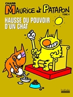 Maurice Et Patapon Tome 4 - Hausse Du Pouvoir D'un Chat
