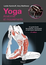Yoga anatomie et mouvements d'Amy Matthews