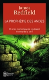 La prophétie des Andes - Et si les coïncidences révélaient le sens de la vie ?