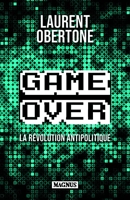 Game Over - La révolution antipolitique