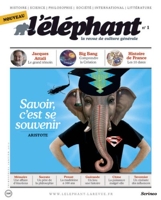 L'éléphant N° 1, Janvier 2013 - Savoir, C'est Se Souvenir