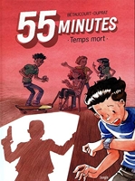 55 Minutes Tome 1 - Temps Mort