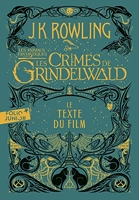 Les Animaux Fantastiques - Tome 2, Les Crimes De Grindelwald - Le Texte Du Film