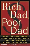 Rich Dad Poor Dad - What the Rich Teach Their Kids About Money - That the Poor and the Middle Class Do Not! - Bantam Doubleday Dell Publishing Group - 01/06/1999