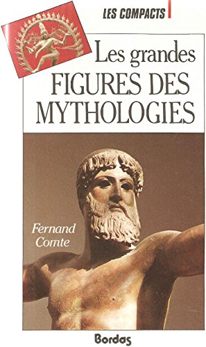 couverture de : Les grandes figures des mythologies
