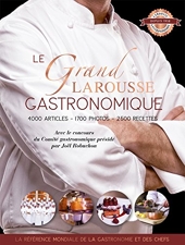 Le grand Larousse gastronomique de Présidé par Joël Robuchon Comité gastronomique