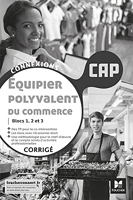 Connexions - ÉQUIPIER POLYVALENT DU COMMERCE - CAP - Éd. 2021 - Corrigé