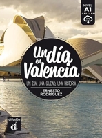 Un día en Valencia - Un día, una ciudad, una historia